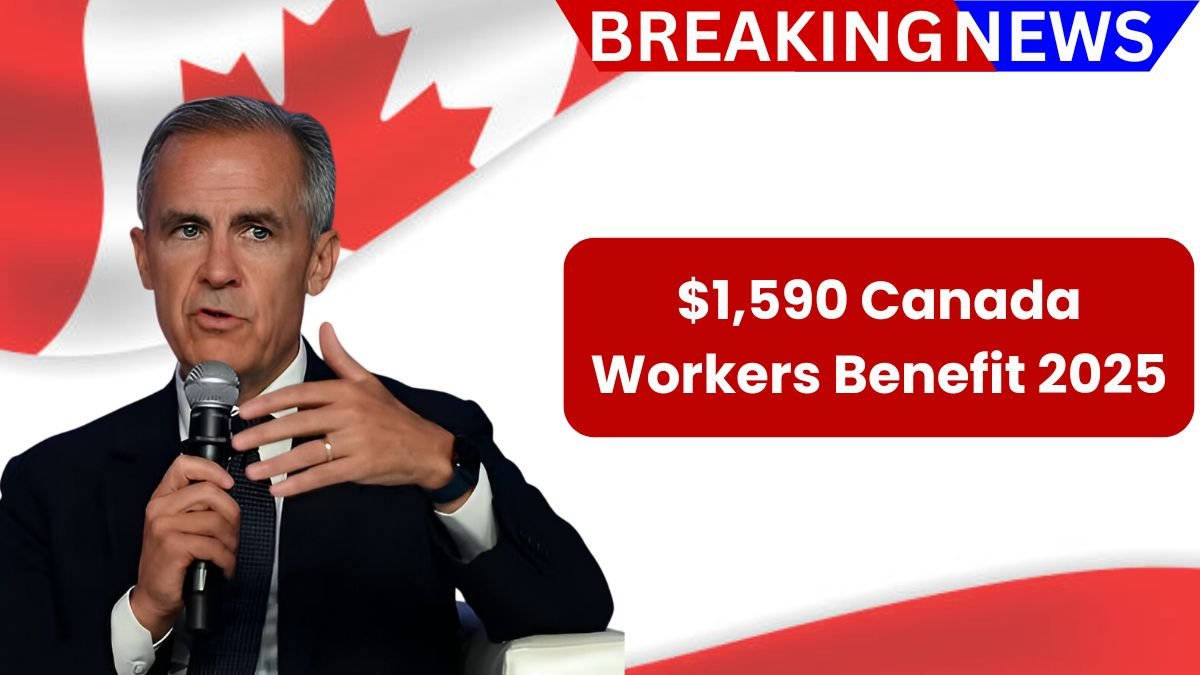 $1,590 Canada Workers Benefit 2025: Full Details on Eligibility and Payment