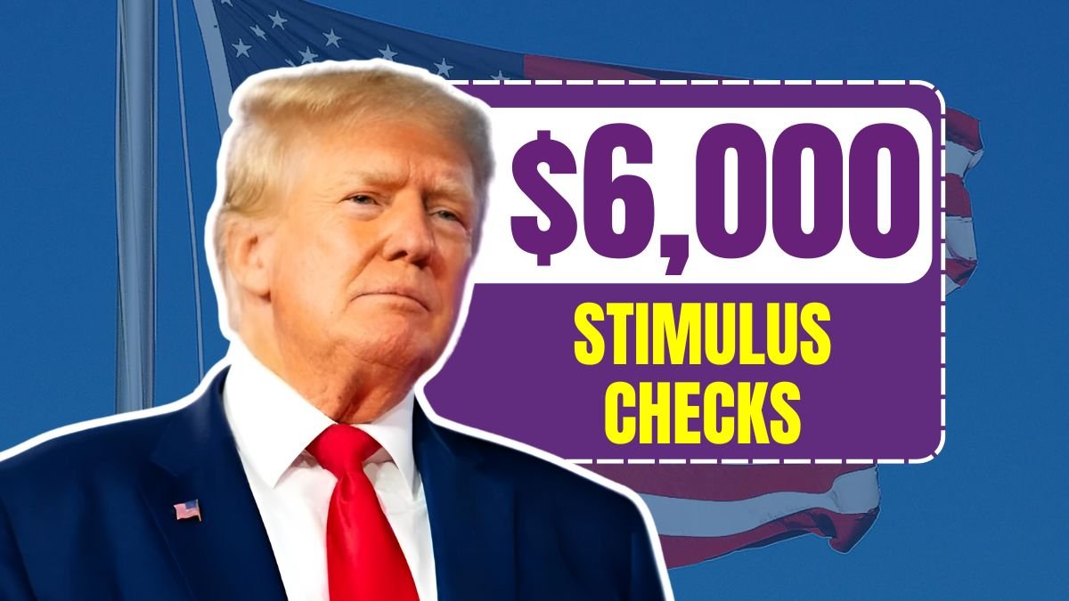 $6,000 Stimulus Checks 2025