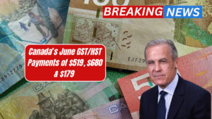 Canada’s June GST/HST Payments of $519, $680 & $179 – Who Gets What and Why?