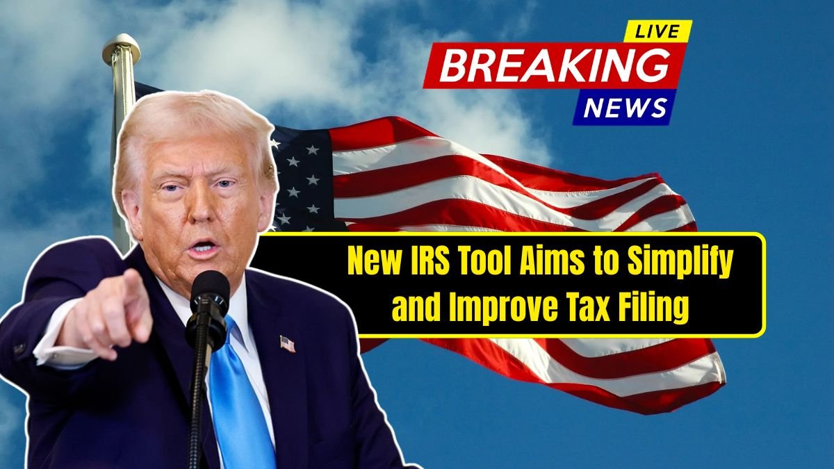 New IRS Tool Aims to Simplify and Improve Tax Filing