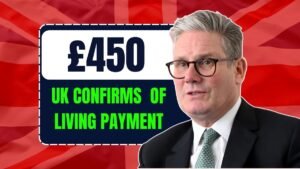 UK Announces £450 Cost of Living Payment for June 2025